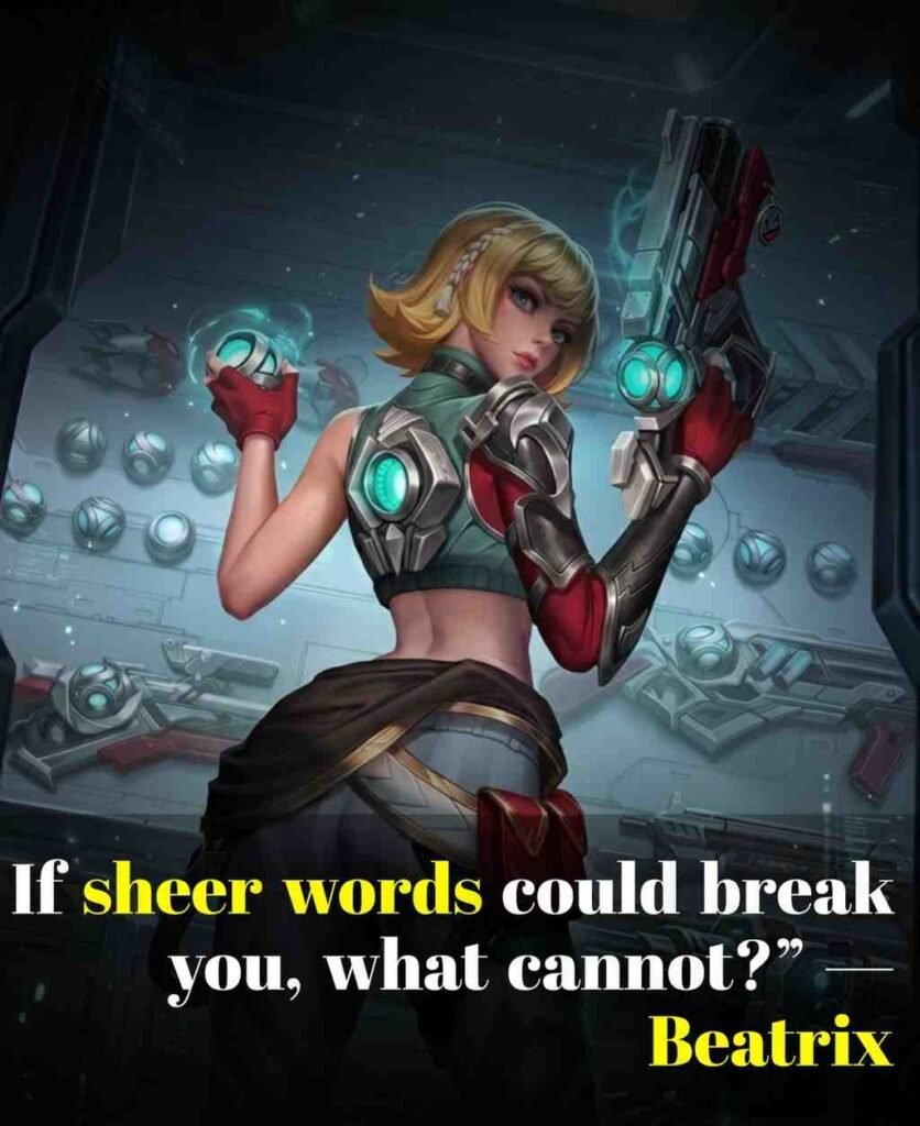 Beatrix quotes from Mobile Legends 