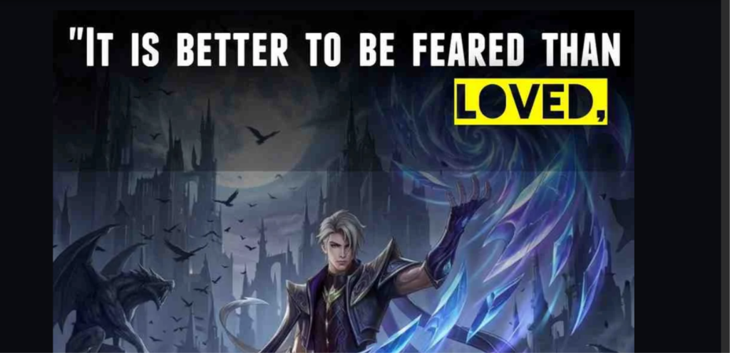 Aamon MLBB Quote: It is better to be feared than loved - Mobile Legends Bang Bang quotes